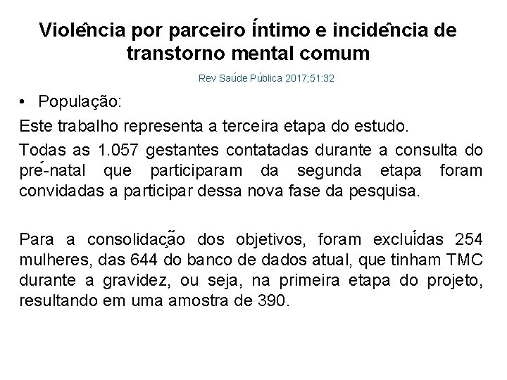 Viole ncia por parceiro i ntimo e incide ncia de transtorno mental comum Rev