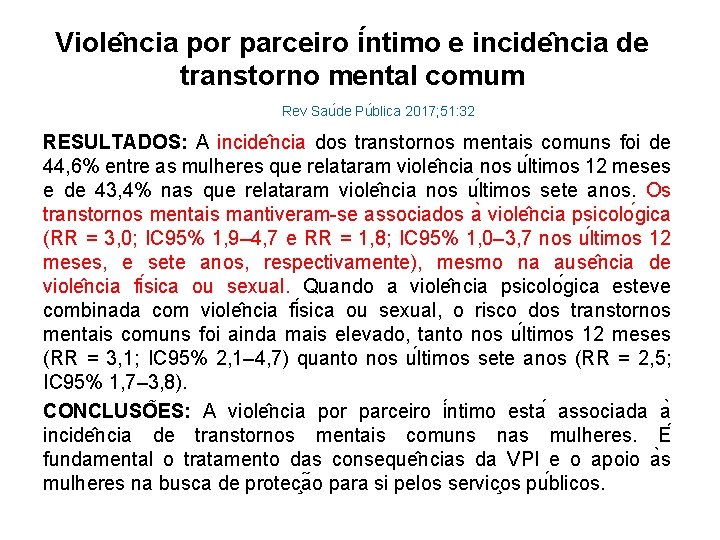 Viole ncia por parceiro i ntimo e incide ncia de transtorno mental comum Rev