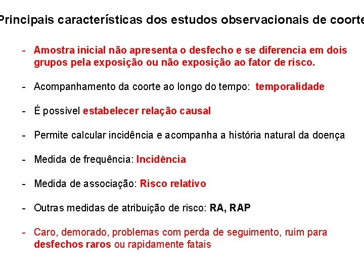 Principais características dos estudos observacionais de coorte - Amostra inicial não apresenta o desfecho