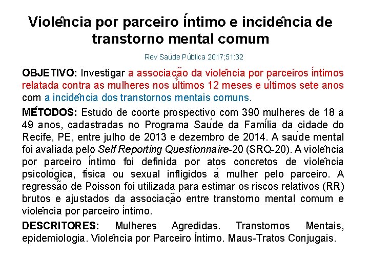 Viole ncia por parceiro i ntimo e incide ncia de transtorno mental comum Rev