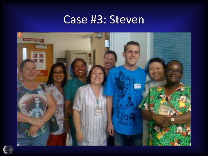 Case #3: Steven 