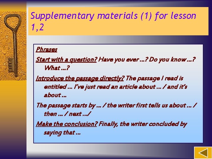 Supplementary materials (1) for lesson 1, 2 Phrases Start with a question? Have you
