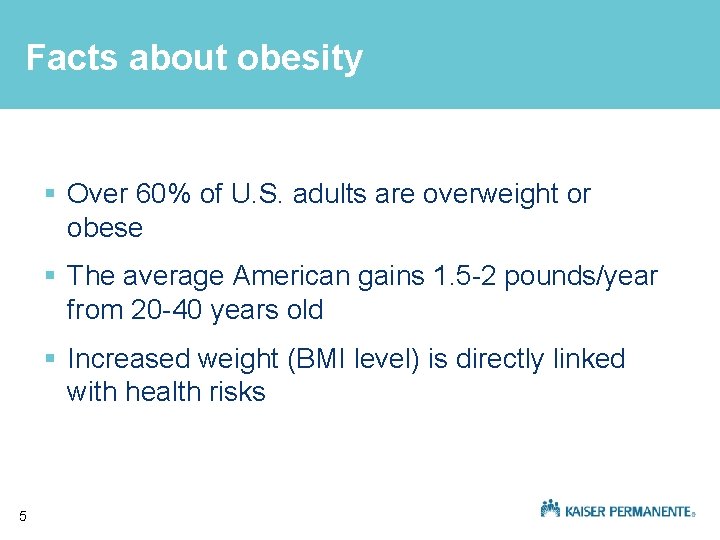 Facts about obesity § Over 60% of U. S. adults are overweight or obese