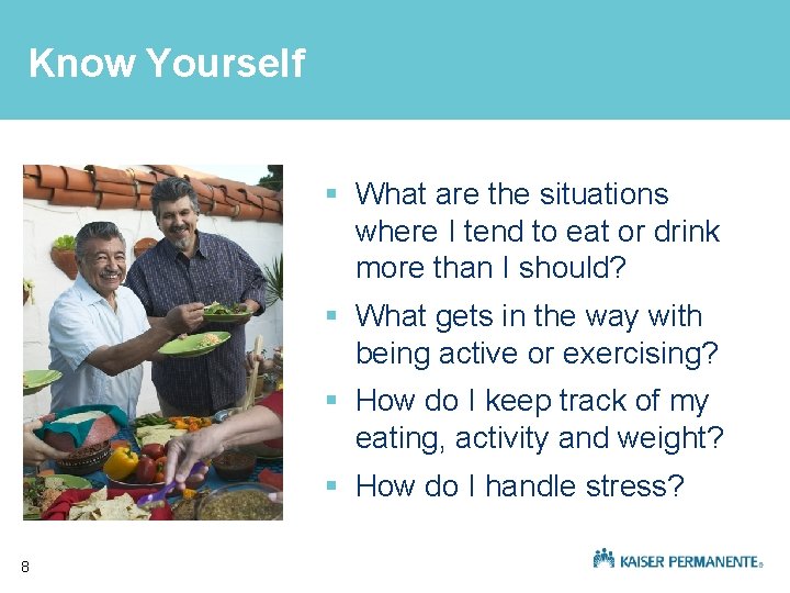 Know Yourself § What are the situations where I tend to eat or drink