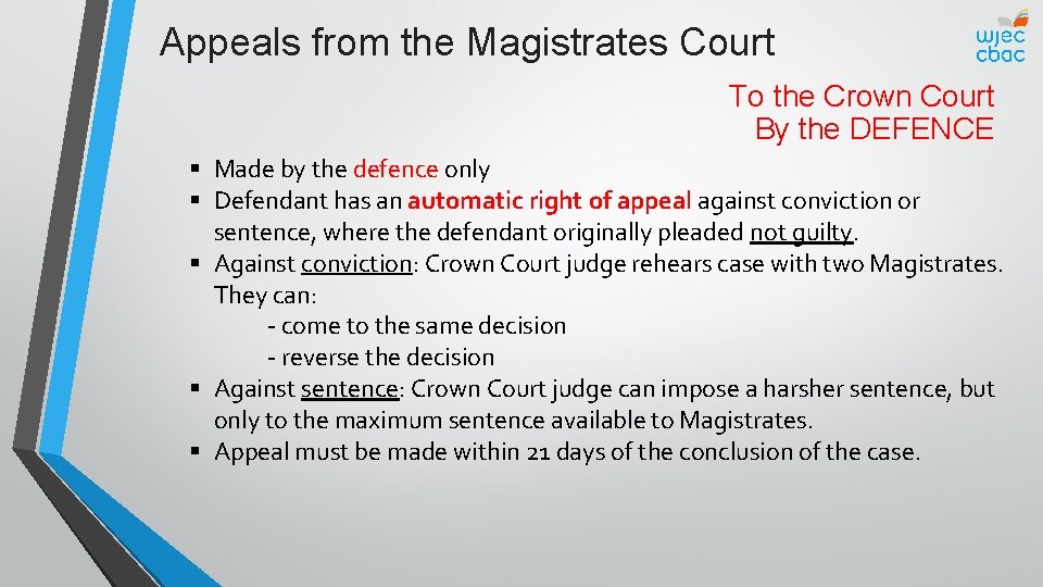 Criminal Process Appellate Functions Objectives Explain the routes