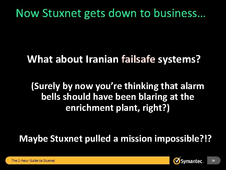 Now Stuxnet gets down to business… What about Iranian failsafe systems? (Surely by now