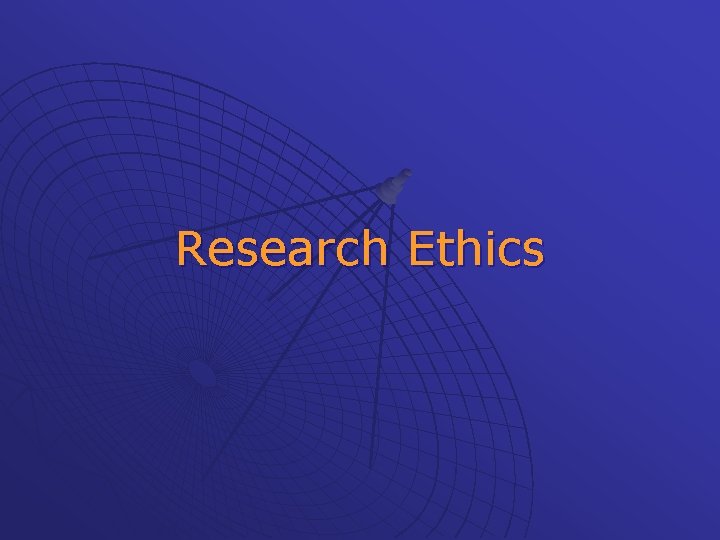Research Ethics 