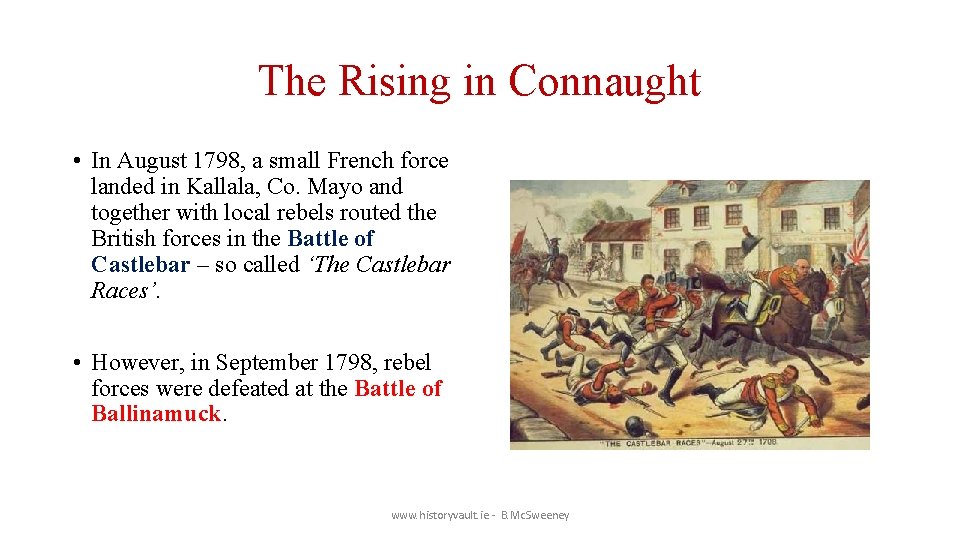 The Rising in Connaught • In August 1798, a small French force landed in