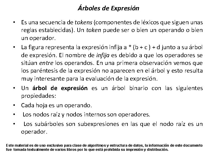 Árboles de Expresión • Es una secuencia de tokens (componentes de léxicos que siguen