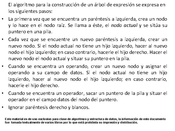  • • • El algoritmo para la construcción de un árbol de expresión