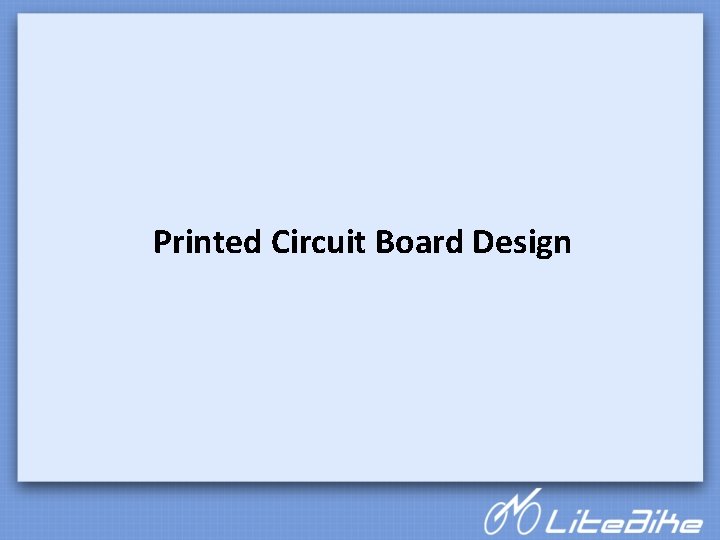 Printed Circuit Board Design 