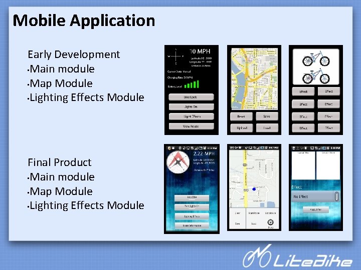 Mobile Application Early Development • Main module • Map Module • Lighting Effects Module