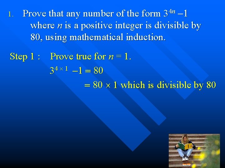 1. Prove that any number of the form 34 n -1 where n is