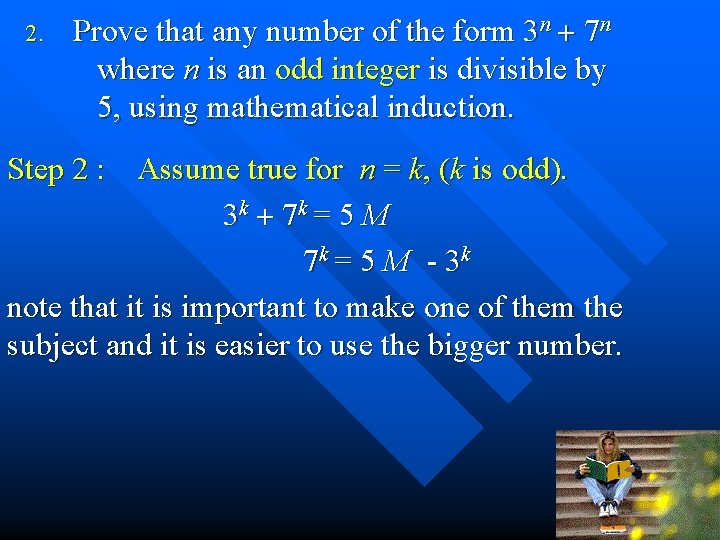 2. Prove that any number of the form 3 n + 7 n where