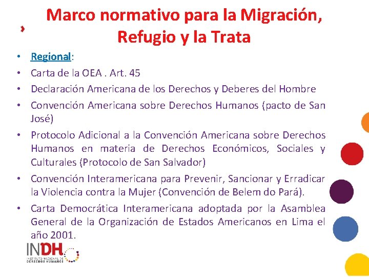 Marco normativo para la Migración, Refugio y la Trata Regional: Carta de la OEA.