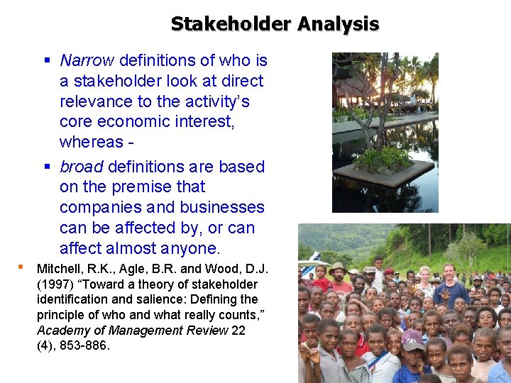 Stakeholder Analysis Tourism Management in the GMS November- December 2006, Cambodia § Narrow definitions