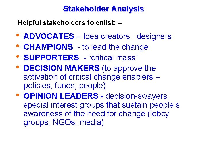 Stakeholder Analysis Helpful stakeholders to enlist: – Tourism Management in the GMS November- December