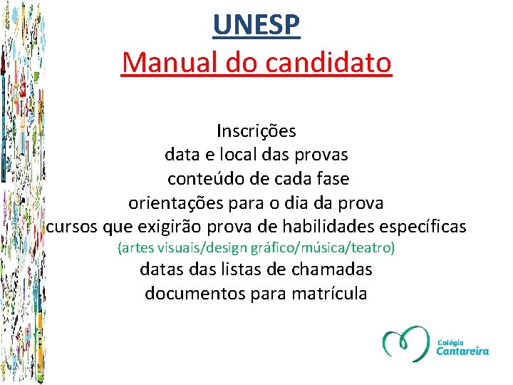 UNESP Manual do candidato Inscrições data e local das provas conteúdo de cada fase
