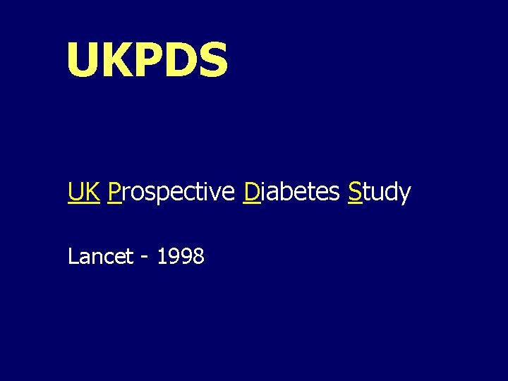 UKPDS UK Prospective Diabetes Study Lancet - 1998 