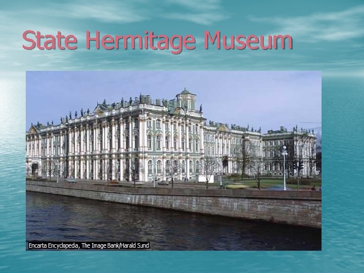 State Hermitage Museum 