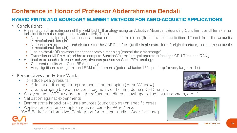Conference in Honor of Professor Abderrahmane Bendali HYBRID FINITE AND BOUNDARY ELEMENT METHODS FOR