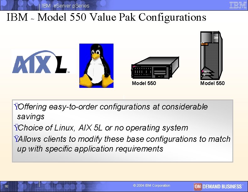 IBM e. Server p. Series IBM ~ Model 550 Value Pak Configurations IBM p.