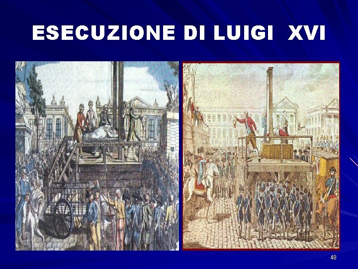 ESECUZIONE DI LUIGI XVI 48 