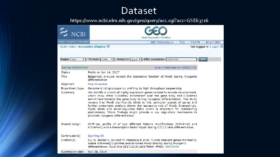 Dataset https: //www. ncbi. nlm. nih. gov/geo/query/acc. cgi? acc=GSE 63716 