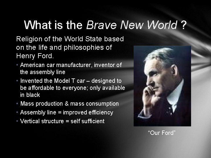 What is the Brave New World ? Religion of the World State based on