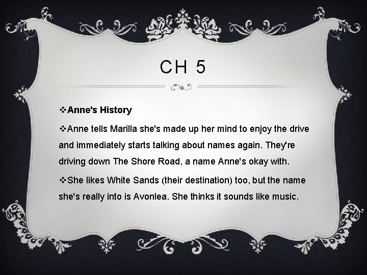 CH 5 v. Anne's History v. Anne tells Marilla she's made up her mind