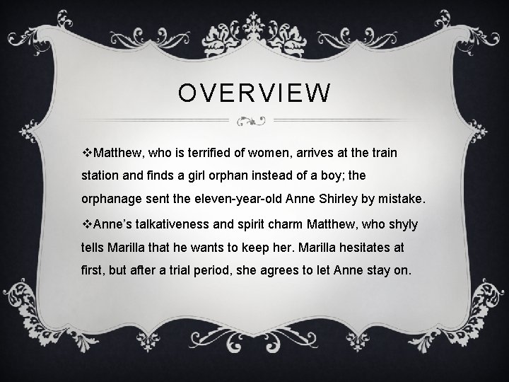 OVERVIEW v. Matthew, who is terrified of women, arrives at the train station and
