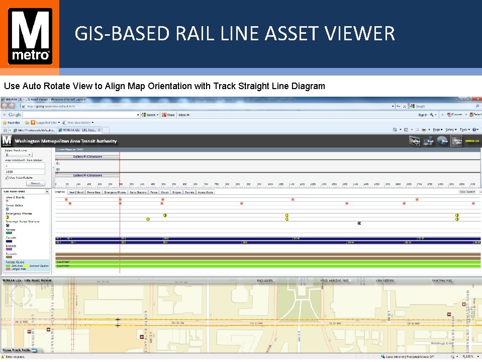 GIS-BASED RAIL LINE ASSET VIEWER Use Auto Rotate View to Align Map Orientation with