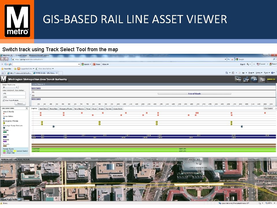 GIS-BASED RAIL LINE ASSET VIEWER Switch track using Track Select Tool from the map GIS-BASED RAIL LINE ASSET VIEWER Switch track using Track Select Tool from the map
