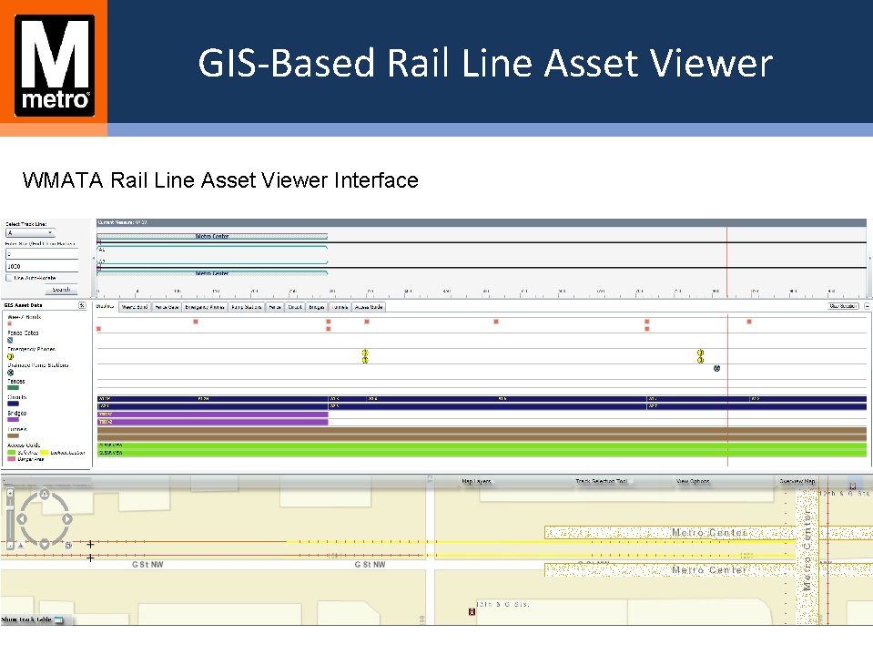 GIS-Based Rail Line Asset Viewer WMATA Rail Line Asset Viewer Interface 