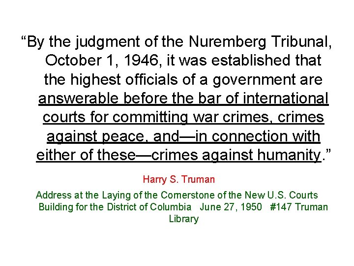 “By the judgment of the Nuremberg Tribunal, October 1, 1946, it was established that