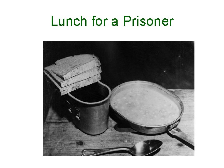 Lunch for a Prisoner 