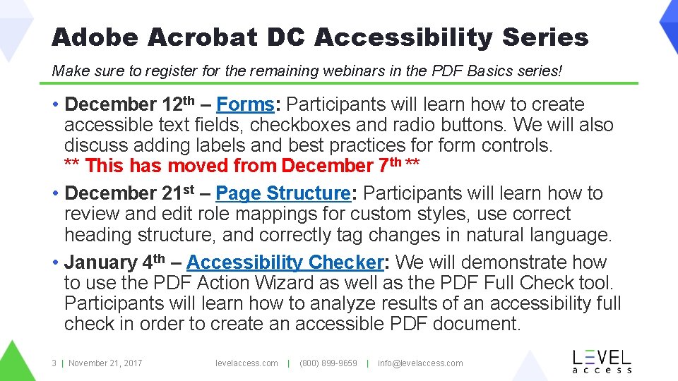 Adobe Acrobat DC Accessibility Series Make sure to register for the remaining webinars in