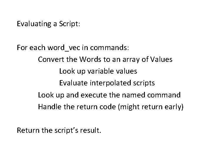 Evaluating a Script: For each word_vec in commands: Convert the Words to an array