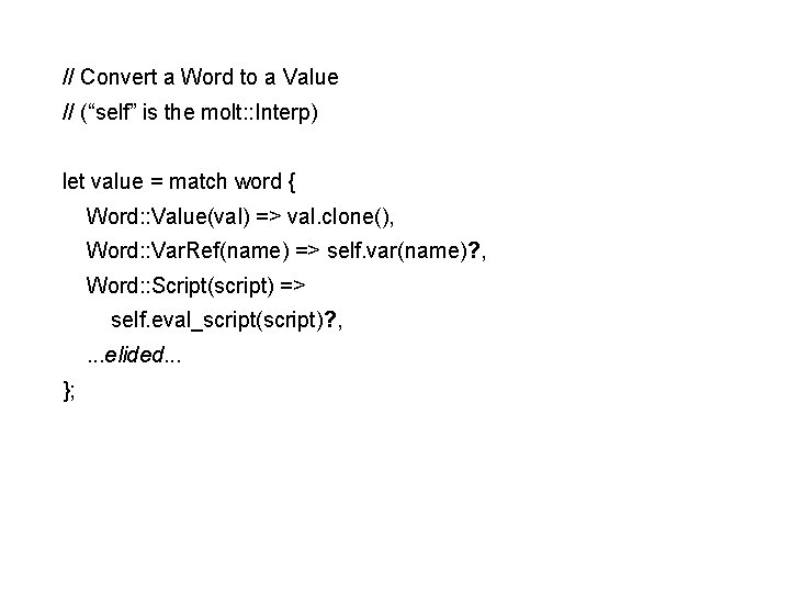 // Convert a Word to a Value // (“self” is the molt: : Interp)