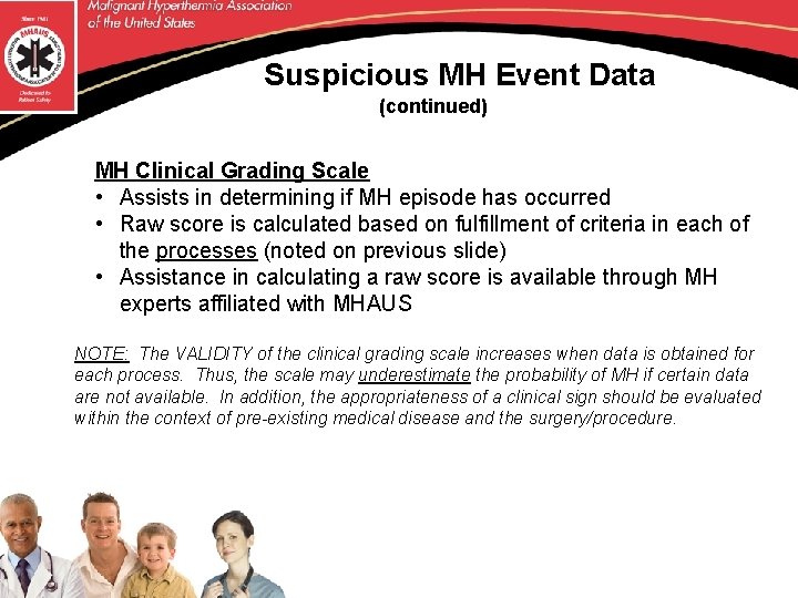 Suspicious MH Event Data (continued) MH Clinical Grading Scale • Assists in determining if