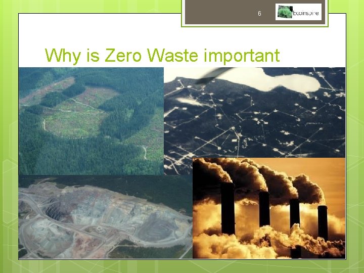 6 Why is Zero Waste important 
