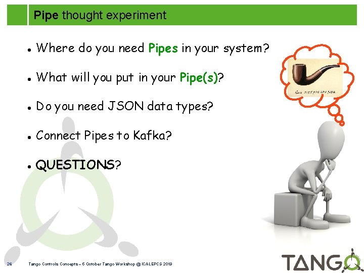 Pipe thought experiment 26 Where do you need Pipes in your system? What will