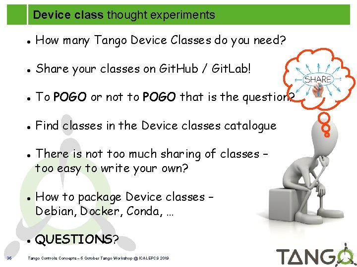 Device class thought experiments How many Tango Device Classes do you need? Share your
