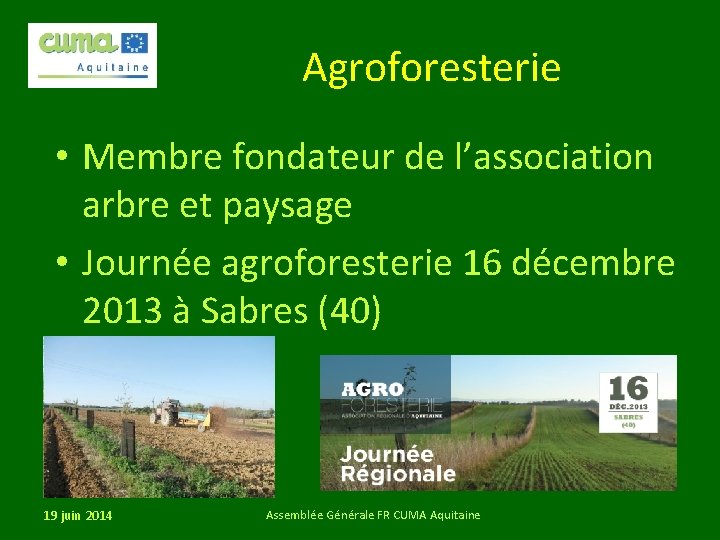 Agroforesterie • Membre fondateur de l’association arbre et paysage • Journée agroforesterie 16 décembre