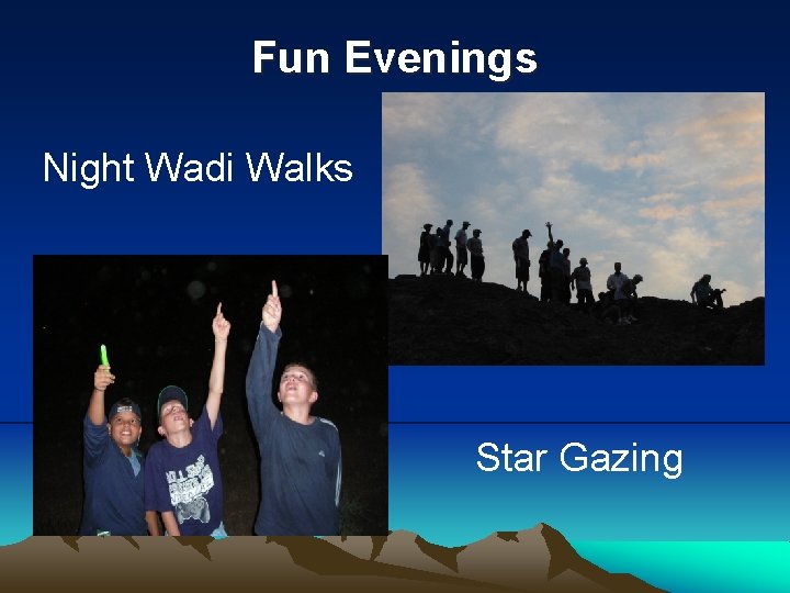 Fun Evenings Night Wadi Walks Star Gazing 