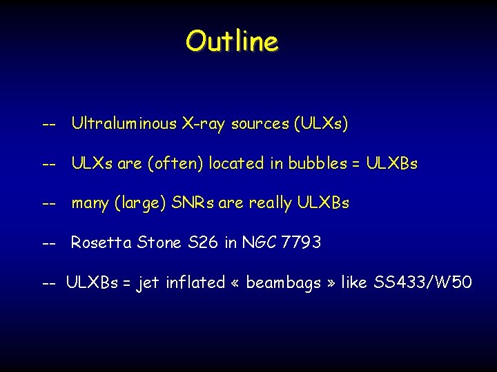 Outline -- Ultraluminous X-ray sources (ULXs) -- ULXs are (often) located in bubbles =