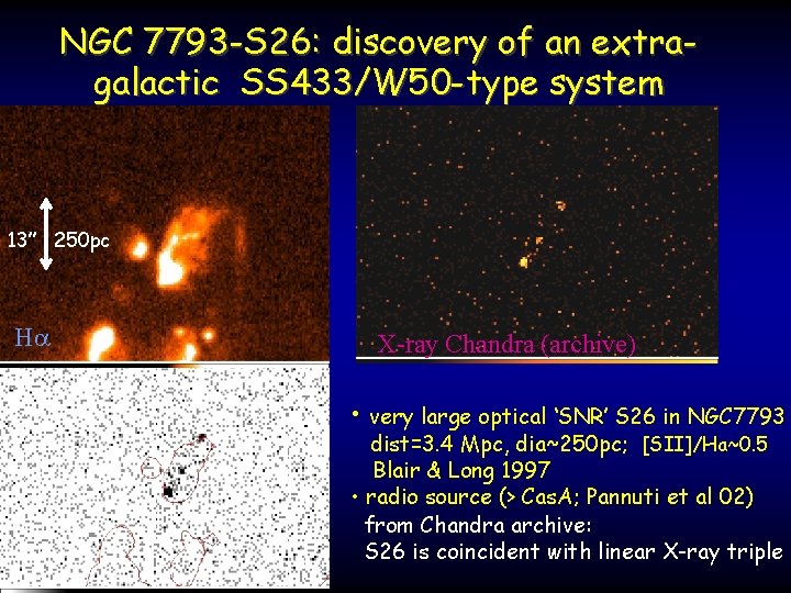 NGC 7793 -S 26: discovery of an extragalactic SS 433/W 50 -type system 13’’