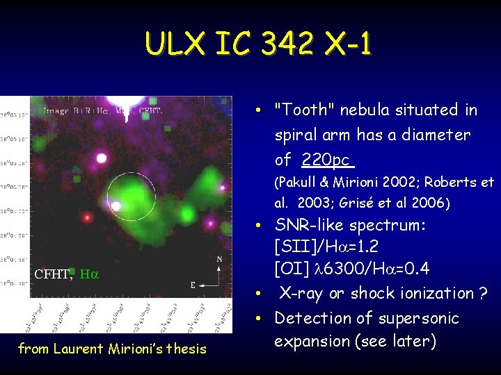 ULX IC 342 X-1 • "Tooth" nebula situated in spiral arm has a diameter