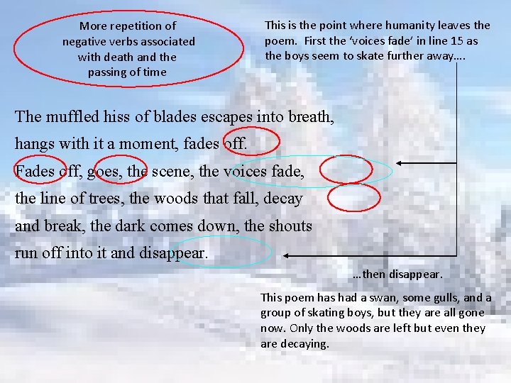 More repetition of negative verbs associated with death and the passing of time This