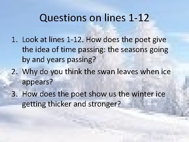 Questions on lines 1 -12 1. Look at lines 1 -12. How does the